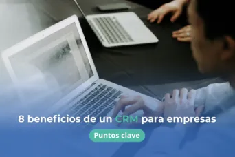 8 beneficios de un CRM para empresas